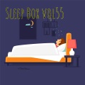Sleep Box Vol.55