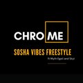Skyl、Myth Egoli、chrome - Sosha Vibes Freestyle