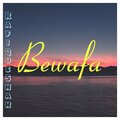 Rafique Shah、Ultra Dream Music - Bewafa