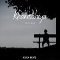 Kuxh Beats - Khamoshiya - Lo-Fi Mix