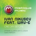 Ivan Nikusev、Wav-E - One Day Before (Kay-DRemix)