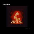 AFROJUNIOR、Heyokah、1zamus - Jeepers Creepers (feat. 1zamus & Afrojunior)(Explicit)
