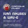 Ivan Nikusev、Wav-E - Strings of Life (ChrisDrifterRemix)