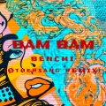 Bēnchí、Øthersang - Bam Bam (Øthersang Remix|Explicit)
