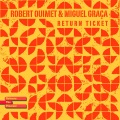 Robert Ouimet、Miguel Graca - Return Ticket