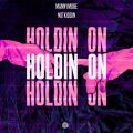 Mannymore、Not Kiddin、Yunus Malte Rölle、Marcel Simon - Holdin On