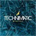 Technimatic - Minefield (Original Mix)