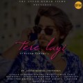 Durgesh Tiwari、Ayush Kumar、Priyanka - Tere Layi