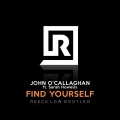 Find Yourself (Reece Low Bootleg)