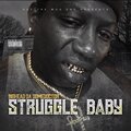 Big Head - Struggle Baby (Explicit)