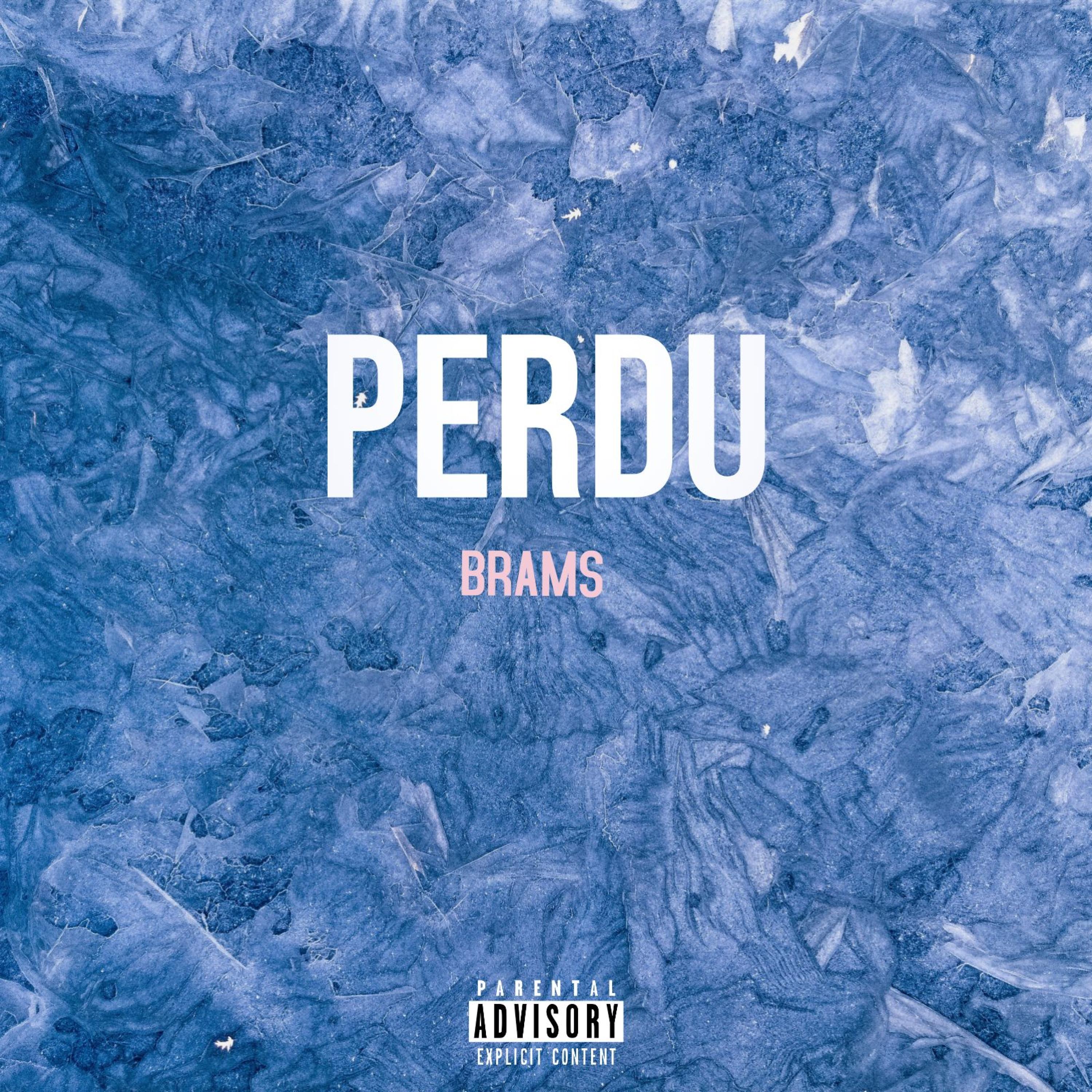 Brams - Perdu (Explicit)