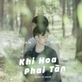 Khi Hoa Phai Tàn