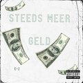 Steeds Meer Geld (Explicit)