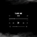 王珂珂 - Take Me