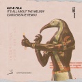 Aly & Fila、Gardenstate - It's All About The Melody (Gardenstate Extended Remix)