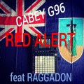 CabeyG96、Raggadon - Red Alert