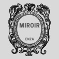 Enza - miroir