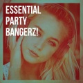 Essential Party Bangerz!