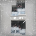 Sadik、Sabri - Liberté (Explicit)
