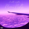 JACOB B. WYLDIN - Miami Nights (Explicit)