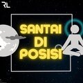 RL - Santai Di Posisi