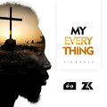 Zie Khoza、Linda Shoniwa、Panashe Nyakawa - My Everything (feat. Linda Shoniwa & Panashe Nyakawa)