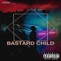 Mickael - Bastard Child (Explicit)