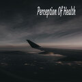 Perception of Health