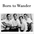 Born To Wander (Original)