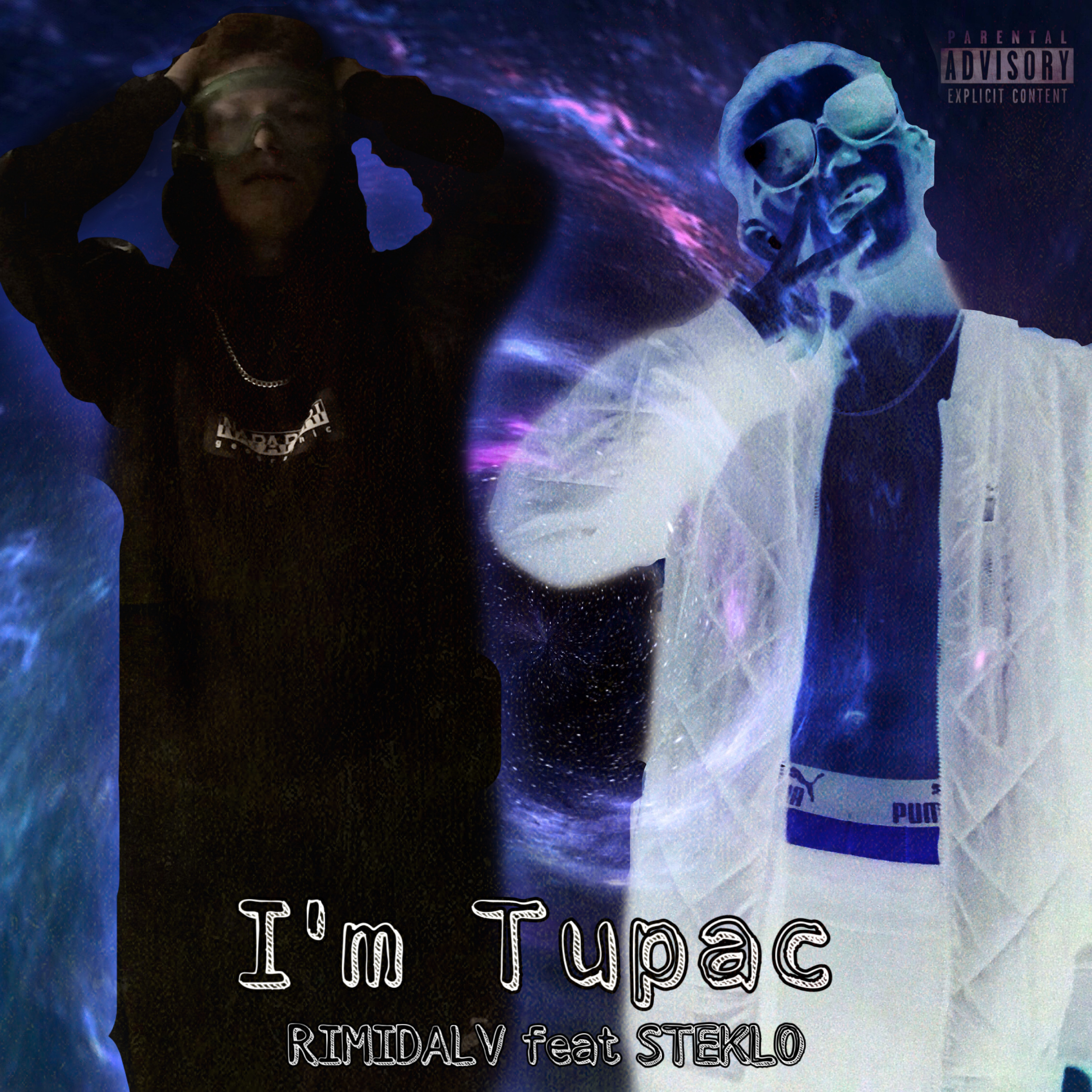RIMIDALV、Steklo - I'm Tupac (Explicit)