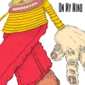 On My Mind (Explicit)