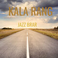 Jazz Brar - Kala Rang