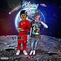 Shining Star (feat. T9ine)(Explicit)