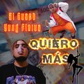 Yung Fleiva、Volated Peoples、El Guapo - Quiero más (feat. El Guapo & Yung Fleiva)(Explicit)