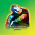 Liquid Rose - Lose Control (ExtendedMix)