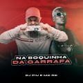 Na Boquinha da Garrafa (Explicit)