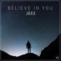 Jaxx - Believe in You