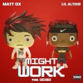 Lil Altoid、Matt Ox - Might Work (Explicit)