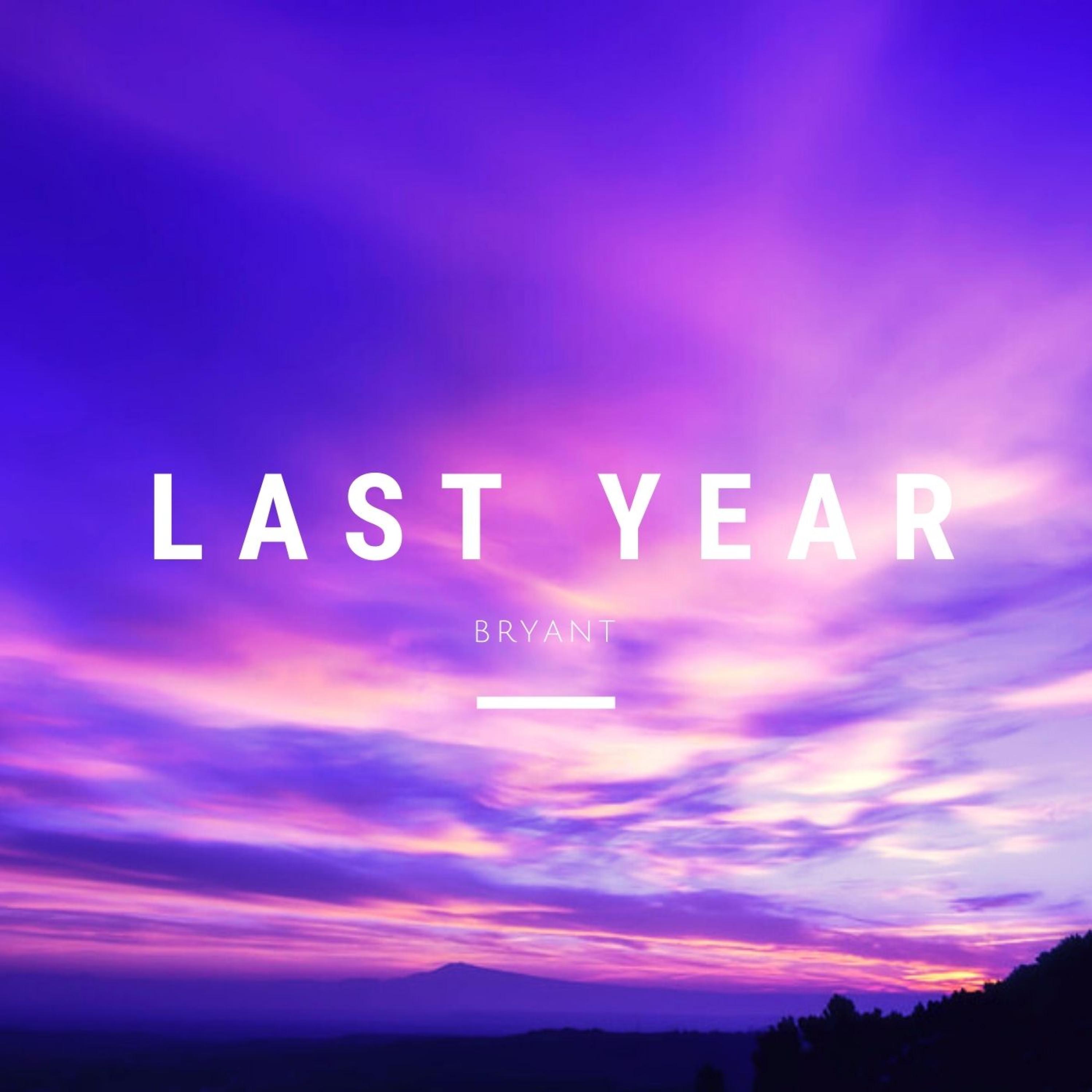 Young Taylor、Bryant - Last Year