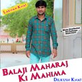 Dilkush Khat - Balaji Maharaj
