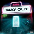 Bazil - Way Out (Explicit)