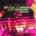 Si Es Trucho Es Trucho (Remix(Explicit))