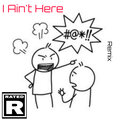 Radon Dezjier Denaul、SKOTSKR - I Ain't Here (Explicit)