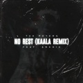 Tee Peters、Kaala - No Rest (feat. Archie)(Kaala Remix)