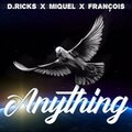 D. Ricks、Miquel、francois - Anything