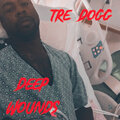 Tre Dogg - Deep Wounds