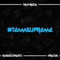 #TeamSupreme (feat. King Los & Russell Streetz)(Explicit)