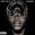 Untamed - Strait To It (Explicit)