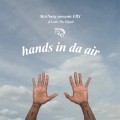 FBS、Rocco Palladino、MckNasty、David Mrakpor、Louis The Hippie、Joshua McKenzie、Gabriele Pribetti、Charlie Allen、João Caetano - Hands in da Air