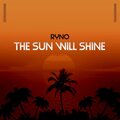 Ryno - The Sun Will Shine